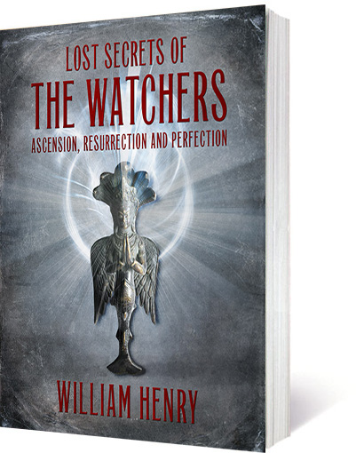  The Watchers: Lost Secrets of Ascension, Resurrection and  Perfection eBook : Henry, William: Kindle Store