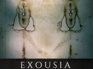 EXOUSIA: THE SECRET POWER OF THE QUANTUM CHRIST & DIVINE HUMANITY